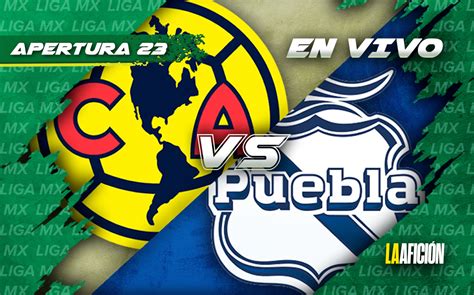 club puebla vs club américa lineups|partido america vs puebla hoy.